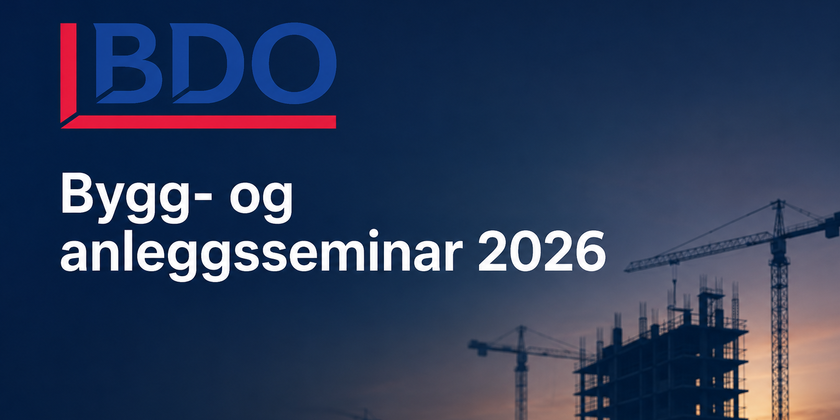 BDO Bygg- og anleggsseminar 2026